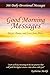 Good Morning Messages: Prayer, Praise, and Love from Above