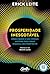 Prosperidade Inesgotável: Desbloqueie o seu código interno para criar riqueza com propósito (Portuguese Edition)