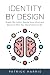 Identity By Design: Break O...