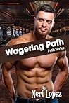 Wagering Path