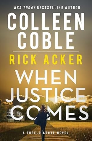 When Justice Comes (Tupelo Grove, #3)