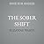 The Sober Shift: A Modern-Day Guide to Living an Abundant Sober Life