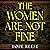 The Women Are Not Fine: The Dark History of a Poisonous Sisterhood