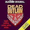 Dead Outlaw by David Yazbek