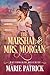 The Marshal & Mrs. Morgan (Matchmaker Mischief Book 2)