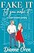 Fake It Till You Make It: A Sweet Romantic Comedy (San Francisco Hearts Book 2)