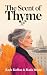 The Scent of Thyme