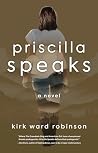 Priscilla Speaks: A Novel (The Speaks Saga Book 4)