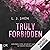 Truly Forbidden (Forbidden Love #1)