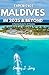 EXPERIENCE MALDIVES IN 2025...