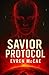 Savior Protocol by Evren McCae
