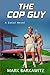 The Cop Guy: A SoCal Novel