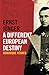 Ernst Jünger — A Different European Destiny