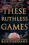 These Ruthless Games