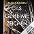 Das geheime Zeichen by Saskia Calden