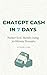 ChatGPT Cash in 7 Days: Poc...