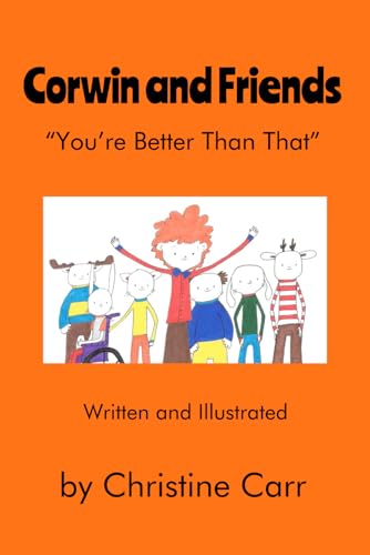 Corwin and Friends: You're Better Than That (Paperback)