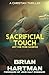 Sacrificial Touch: Just One...