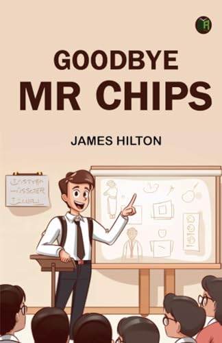 Goodbye Mr Chips