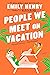 People We Meet on Vacation