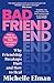 Bad Friend: Why Friendship Breakups Hurt and How to Heal