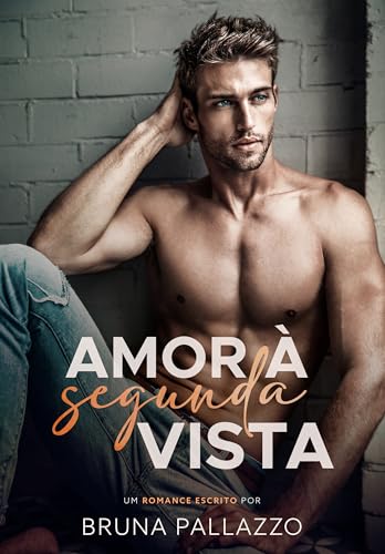 Amor à Segunda Vista (Portuguese Edition)