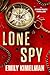 Lone Spy (Starstruck Thrillers)
