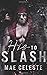 His to Slash