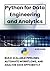 Python for Data Engineering and Analytics: Build Scalable Pipelines, Automate Workflows, and Analyze Data Efficiently