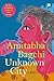 Unknown City by Amitabha Bagchi