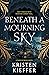 Beneath a Mourning Sky