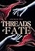 Threads of Fate