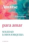 Amarse para amar