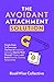 The Avoidant Attachment Sol...