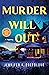 Murder Will Out