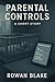 Parental Controls: A Dystopian Short Story