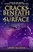 Cracks Beneath The Surface: A Titanic Novel (Titanic Tales of Love and Loss Book 1)