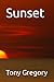 Sunset by Tony Gregory