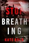 Stop Breathing