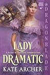 Lady Dramatic (A Series of Senseless Complications #4)
