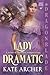 Lady Dramatic (A Series of Senseless Complications #4)