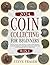Coin Collecting for Beginne...