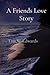 A Friends Love Story