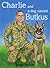 Charlie and a Dog Named Butkus