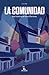 La Comunidad: (Una historia de MicroTerrores) (Spanish Edition)