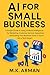 AI for Small Business: A Si...