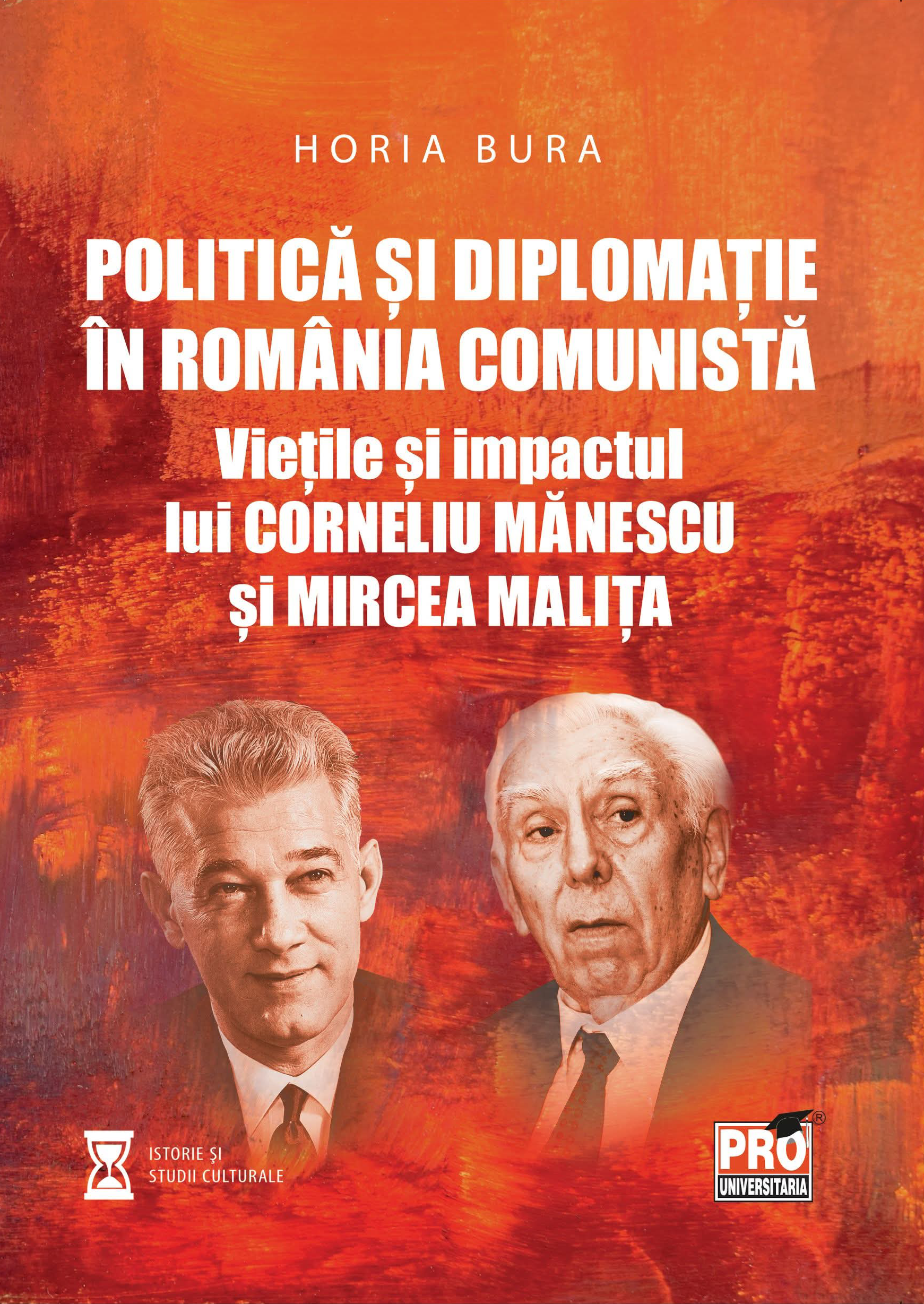 Politică și diplomație în România comunistă: viețile și impactul lui Corneliu Mănescu și Mircea Malița