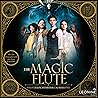The Magic Flute: Das Vermächtnis der Zauberflöte: Hörspiel zum Film The Magic Flute: Das Vermächtnis der Zauberflöte: Hörspiel zum Film