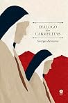 Diálogo das carmelitas by Georges Bernanos Diálogo das carmelitas by Georges Bernanos