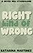 Right Kind of Wrong by Katarina Martinez Right Kind of Wrong by Katarina Martinez
